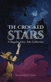The Crooked Stars: A Sapphic Fairy Tale Collection (eBook, ePUB)