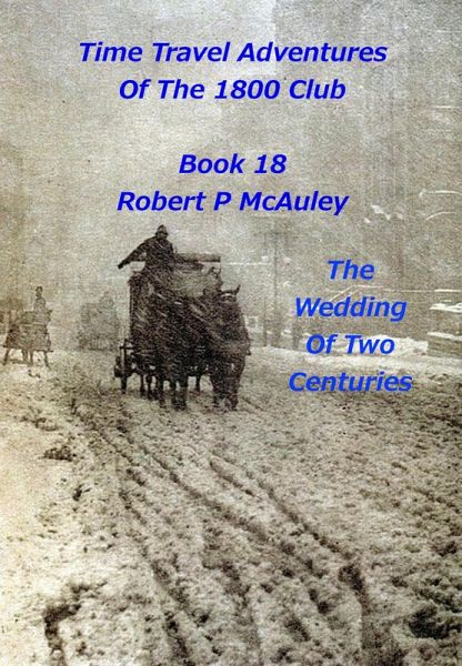 Time Travel Adventures Of The 1800 Club Book 18 (eBook, ePUB) Time Travel Adventures Of The 1800 Club Book 18 (eBook, ePUB)