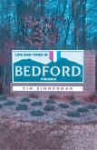 Life and Times in Bedford, Virginia (eBook, ePUB)