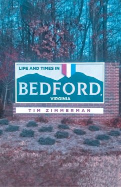 Cover Life and Times in Bedford, Virginia (eBook, ePUB)