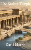 The Broken Temple (eBook, ePUB) The Broken Temple (eBook, ePUB)