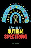 Life as an Autism Spectrum (eBook, ePUB)