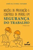 Noções de prevenção e controle de perdas em segurança do trabalho (eBook, ePUB) Noções de prevenção e controle de perdas em segurança do trabalho (eBook, ePUB)
