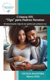 Crianza 101: Tips para Padres Novatos (eBook, ePUB)