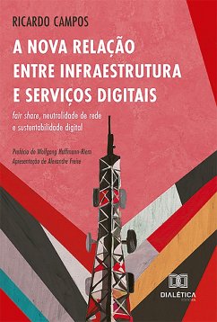 Cover A Nova Relação entre Infraestrutura e Serviços Digitais (eBook, ePUB)