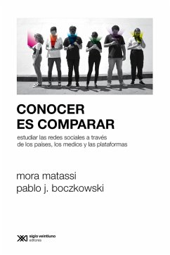 Conocer es comparar (eBook, ePUB) - Matassi, Mora; Boczkowski, Pablo J.