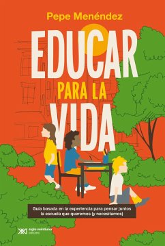 Educar para la vida (eBook, ePUB) - Menéndez, Pepe
