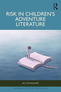 Risk in Children's Adventure Literature (eBook, ePUB) Cover Risk in Children's Adventure Literature (eBook, ePUB)