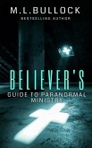 Believer's Guide to Paranormal Ministry (eBook, ePUB)