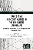 Space-Time (Dis)continuities in the Linguistic Landscape (eBook, ePUB)