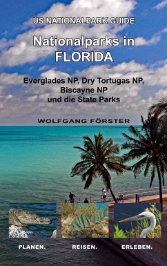 Nationalparks in Florida - Förster, Wolfgang
