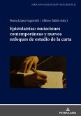 Epistolatrías: mutaciones contemporáneas y nuevos enfoques de estudio de la carta