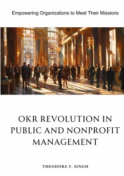 OKR Revolution in Public and Nonprofit Management - Singh, Theodore F.
