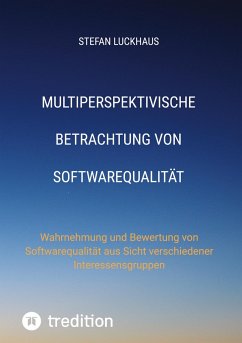 Multiperspektivische Betrachtung von Softwarequalität - Luckhaus, Stefan