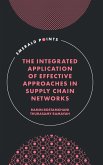 Integrated Application of Effective Approaches in Supply Chain Networks