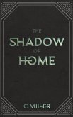 The Shadow of Home (eBook, ePUB)