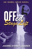 Offed Stage Left (Isobel Spice Mysteries, #4) (eBook, ePUB)