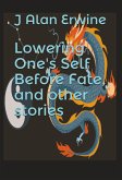 Lowering One's Self Before Fate, and other stories (eBook, ePUB) Lowering One's Self Before Fate, and other stories (eBook, ePUB)