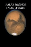 J Alan Erwine's Tales of Mars (eBook, ePUB)