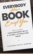Everybody Has a Book Except You (eBook,... - Bild 1