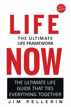 Cover Life Now - The Ultimate Life Framework (eBook, ePUB)