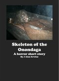 Skeleton of the Onondaga (eBook, ePUB)