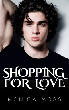 Shopping For Love (The Chance Encounters Series, #57) (eBook, ePUB) - Moss, Monica