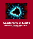 An Eternity in Limbo (eBook, ePUB) An Eternity in Limbo (eBook, ePUB)