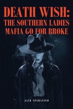 Cover Death Wish: The Southern Ladies Mafia Go for Broke (eBook, ePUB)