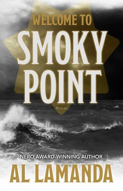 Welcome to Smoky Point (eBook, ePUB) - Lamanda, Al