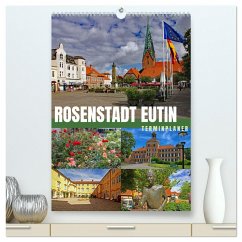 Rosenstadt Eutin - Terminplaner (hochwertiger Premium Wandkalender 2025 DIN A2 hoch), Kunstdruck in Hochglanz - Calvendo;Felix, Holger