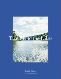 Take Me to the Lakes - Berlin Edition - The Gentle Temper