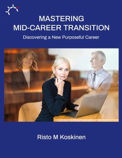 Mastering mid-career transition - Koskinen, Risto M