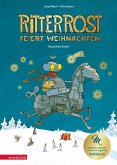 Ritter Rost 7: Ritter Rost feiert Weihnachten - Mit Goldfolie und weihnachtlicher Überraschung im Buch