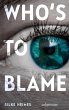Who's to blame - Direkt, brutal,... - Bild 1