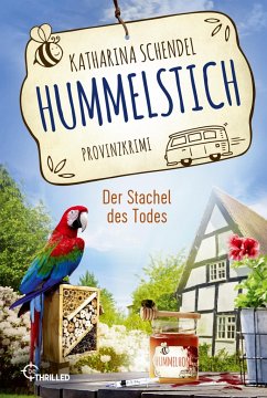 Hummelstich - Der Stachel des Todes - Schendel, Katharina