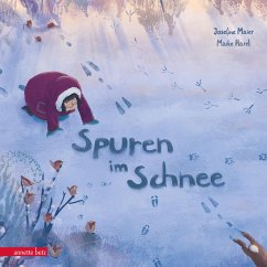 Spuren im Schnee - Ein poetisches Winterabenteuer für Kinder ab 3 Jahren - Harel, Maike