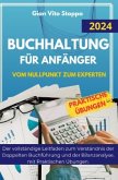 Buchhaltung für Anfänger Vom Nullpunkt zum Experten