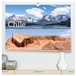Chile - Facetten landschaftlicher Vielfalt (hochwertiger Premium Wandkalender 2025 DIN A2 quer), Kunstdruck in Hochglanz