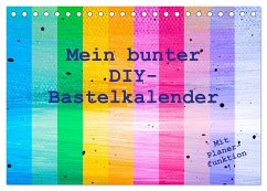 Mein bunter DIY-Bastelkalender (Tischkalender 2025 DIN A5 quer), CALVENDO Monatskalender - Calvendo;Vahldiek, Carola