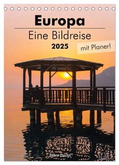 Europa - Eine Bildreise (mit Planer) (Tischkalender 2025 DIN A5 hoch), CALVENDO Monatskalender