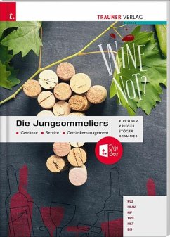 Die Jungsommeliers Getränke - Service - Getränkemanagement + TRAUNER-DigiBox - Kirchner, Jürgen;Krammer, Herbert;Krieger, Andrea