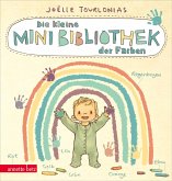 Die kleine Mini-Bibliothek der Farben: Ein farbenfrohes Pappbilderbuch für Kinder ab 24 Monaten (Die Mini-Bibliothek der Wörter)