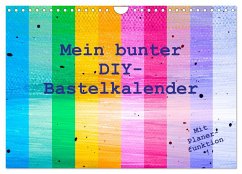 Mein bunter DIY-Bastelkalender (Wandkalender 2025 DIN A4 quer), CALVENDO Monatskalender - Calvendo;Vahldiek, Carola