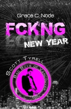FCKNG New Year - Scott Tyrell - Node, Grace C.