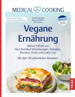 Medical Cooking: Vegane Ernährung - Hanslian, Etienne;Schiele, Julia;Dell`Oro, Melanie