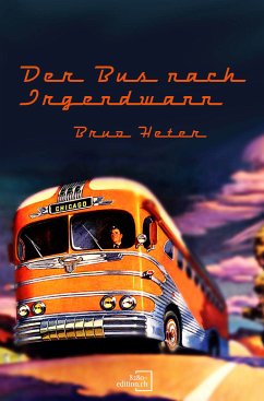 Der Bus nach irgendwann - Bruno Heter