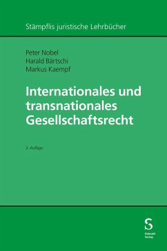 Internationales und transnationales Gesellschaftsrecht - Nobel, Peter; Bärtschi, Harald; Kaempf, Markus
