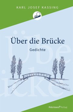 Über die Brücke - Kassing, Karl Josef