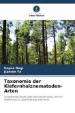 Taxonomie der Kiefernholznematoden-Arten